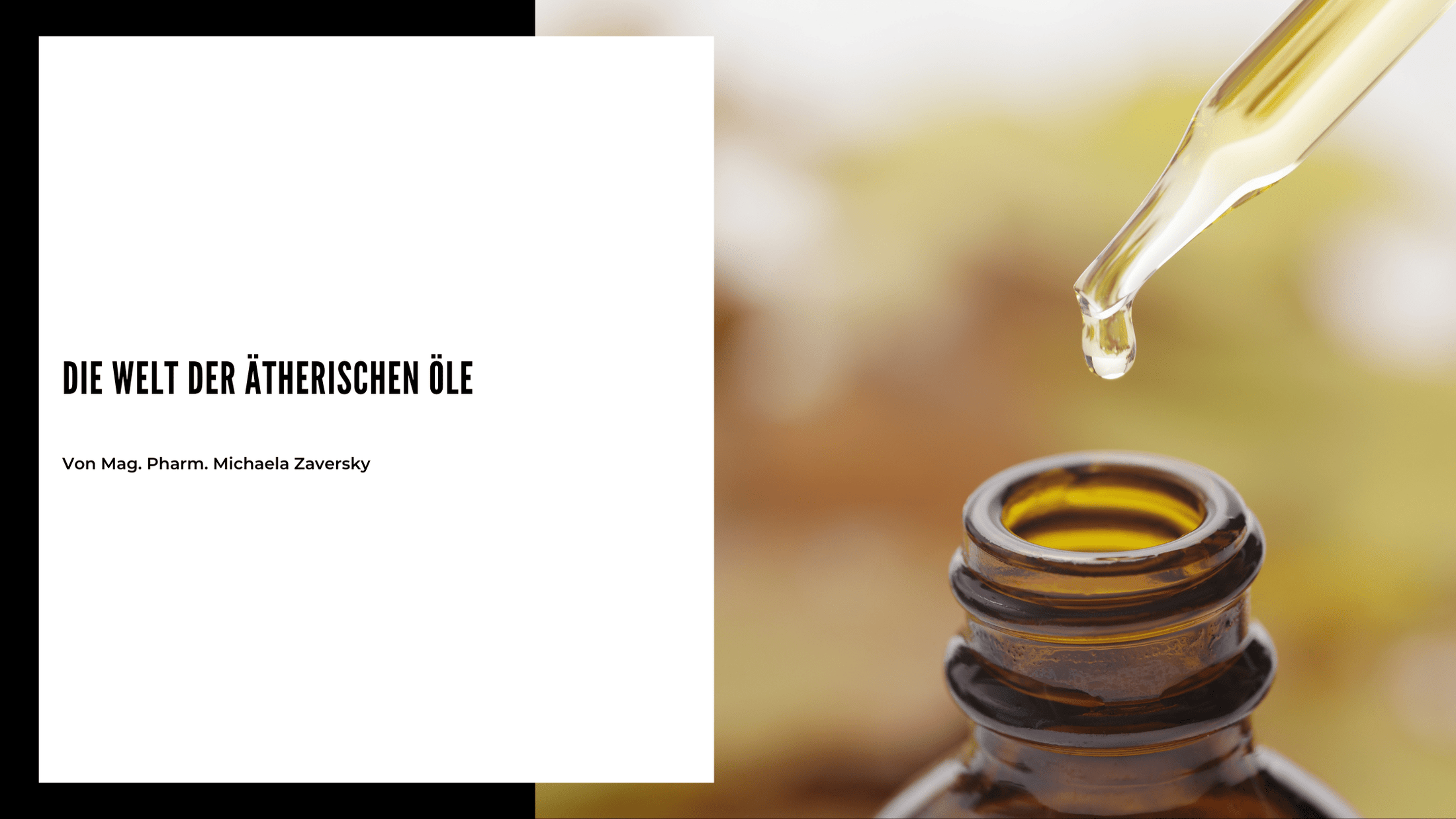 Die Welt der ätherischen Öle - Apotheke Zaversky