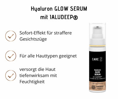 Hyaluron GLOW SERUM mit IALUDEEP in schwarzer Pumpflasche der Marke CARE Z, daneben drei Produktvorteile mit Häkchen