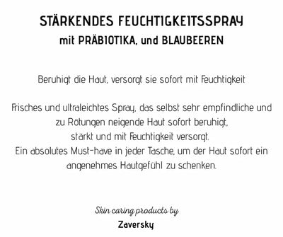 Textgrafik zum stärkenden Feuchtigkeitsspray mit Präbiotika und Blaubeeren, beruhigt und versorgt empfindliche Haut, von Zaversky.